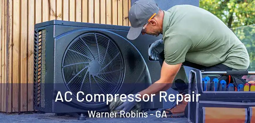 AC Compressor Repair Warner Robins - GA
