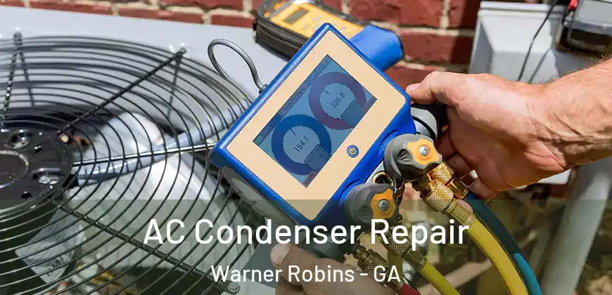 AC Condenser Repair Warner Robins - GA
