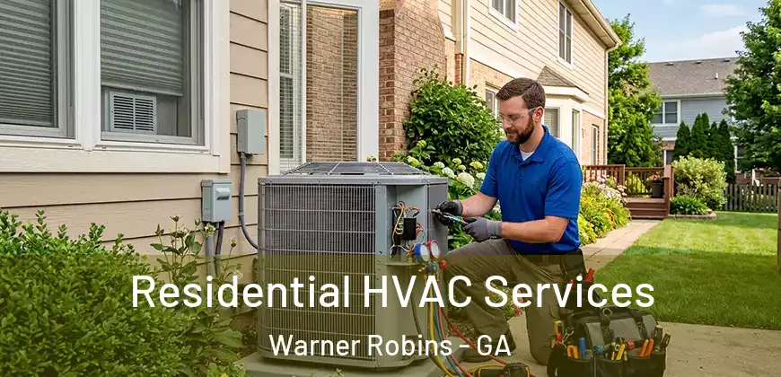 Residential HVAC Services Warner Robins - GA